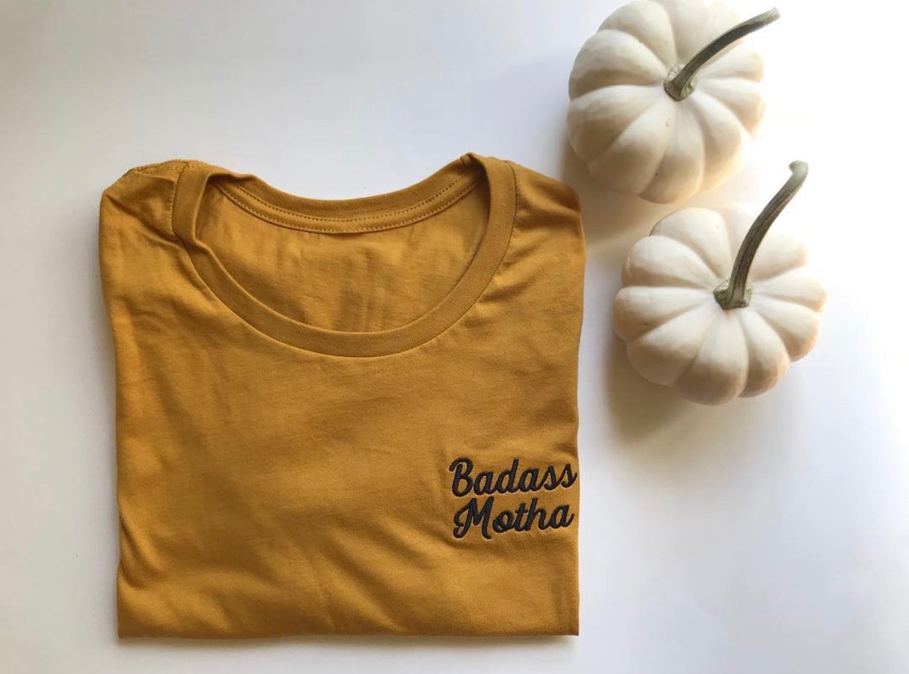 BADASS MOTHA - UNISEX EMBROIDERED MUSTARD TEE